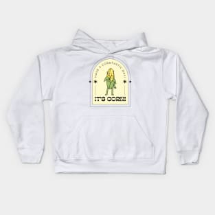 It's Corn! Kids Hoodie